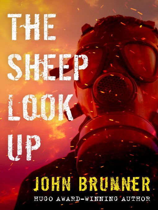 Title details for The Sheep Look Up by John Brunner - Available